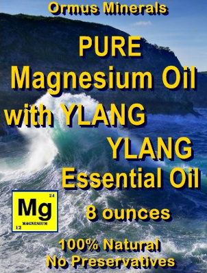 Ormus Minerals -PURE Magnesium Oil with YLANG YLANG E O