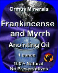 Ormus Minerals Frankincense & Myrrh Anointing Oil