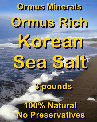 Ormus Minerals -ORMUS Rich KOREN Sea Salt